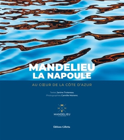 Mandelieu-La Napoule : au coeur de la Côte d'Azur