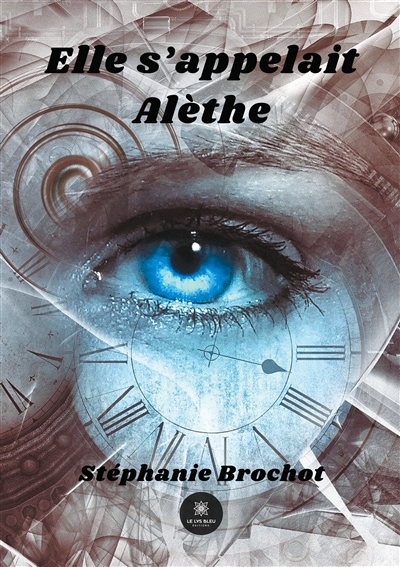 Elle s'appelait Alèthe