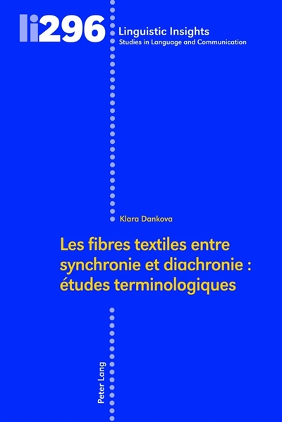 Les fibres textiles entre synchronie et diachronie : études terminologiques