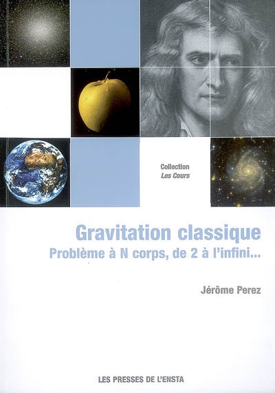 Gravitation classique : problème à N corps, de 2 à l'infini...