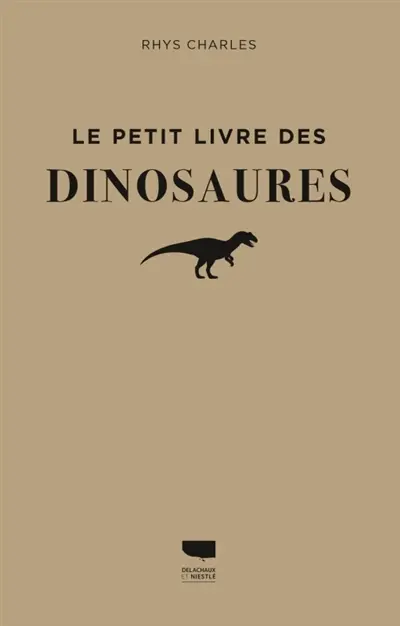 Le petit livre des dinosaures