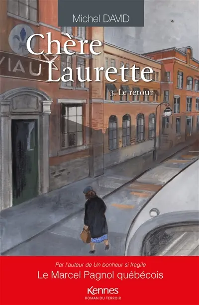 Chère Laurette. Vol. 3. Le retour