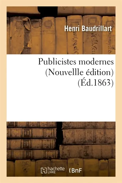 Publicistes modernes Nouvellle édition