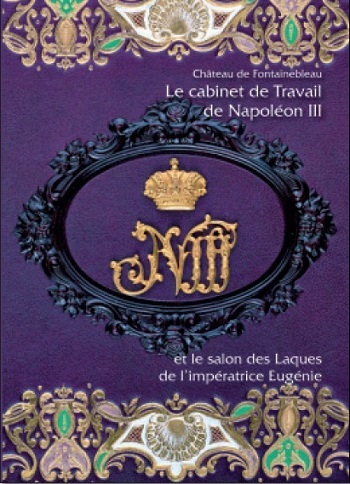Le cabinet de travail de Napoléon III et le salon des laques de l'impératrice Eugénie : château de Fontainebleau