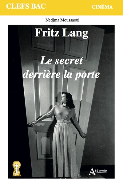 Fritz Lang, Le secret derrière la porte