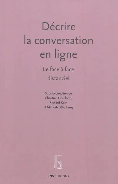 Décrire la conversation en ligne : le face-à-face distanciel