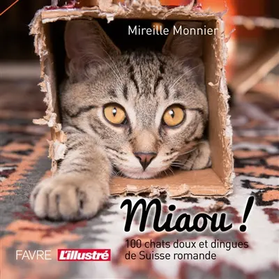 Miaou ! : 100 chats doux et dingues