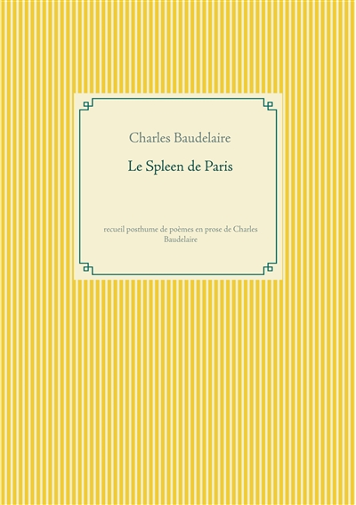 Le Spleen de Paris :...