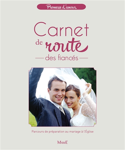 Carnet de route des fiancés : parcours de préparation au mariage à l'église