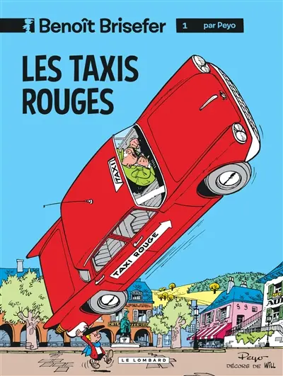 Benoît Brisefer. Vol. 1. Les taxis rouges