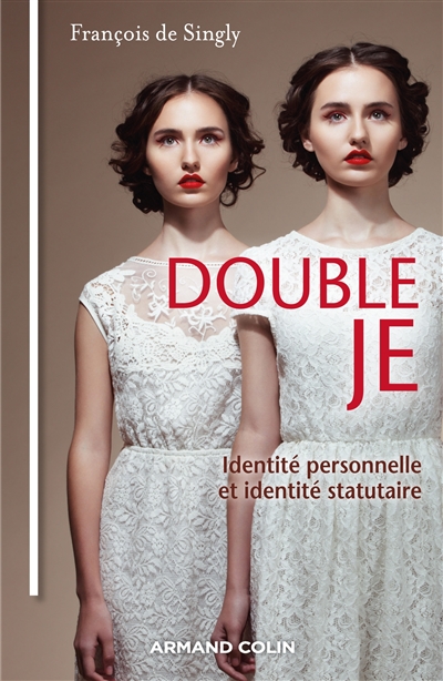 Double je : identité personnelle, identité statuaire