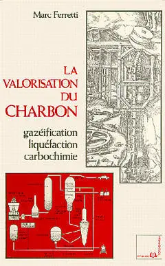La Valorisation du charbon : gazéification, liquéfaction carbochimie