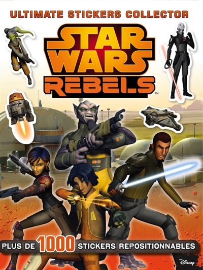 Star wars rebels : ultimate stickers collector