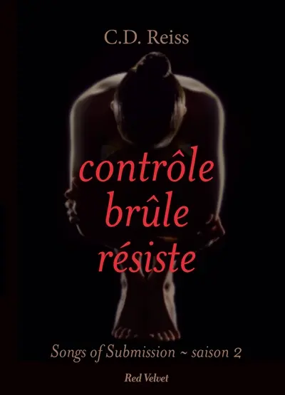 Songs of submission. Vol. 2. Contrôle, brûle, résiste