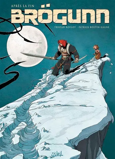 Brögunn. Vol. 1. Après la fin