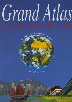 Grand atlas d'aujourd'hui