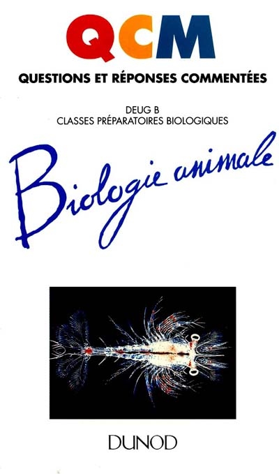 Biologie animale : DEUG B, classes préparatoires biologiques