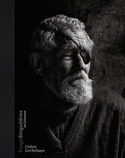 ImageSingulières en Cévennes. Vol. 1. Cédric Gerbehaye