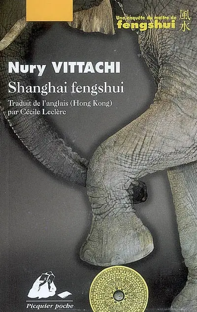 Shanghai fengshui : une enquête du maître de fengshui