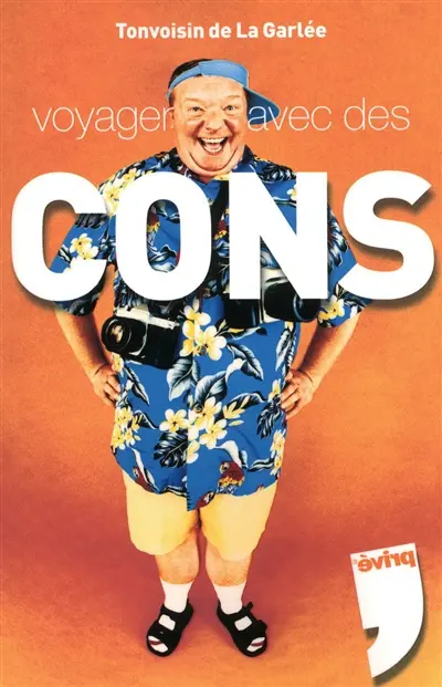Voyagez avec des cons