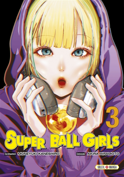 Super ball girls. Vol. 3