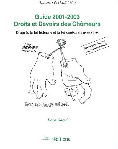 Guide 2001-2003, droits et devoirs des chômeurs : d'après la loi fédérale et la loi cantonale genevoise