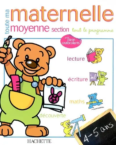 Toute ma maternelle, moyenne section : tout le programme : lecture, écriture, maths, découverte
