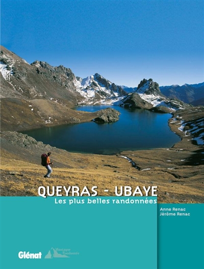 Queyras-Ubaye : les plus belles randonnées