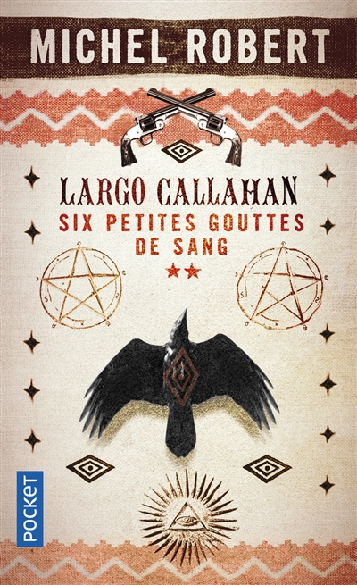 Largo Callahan : six petites gouttes de sang. Vol. 2