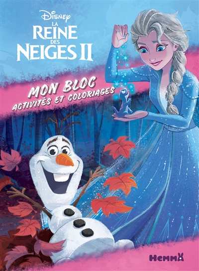 La reine des neiges 2 : mon bloc activités et coloriages : Elsa et Olaf