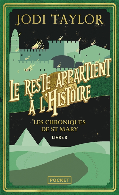 Les chroniques de St Mary. Vol. 8. Le reste appartient à l'histoire