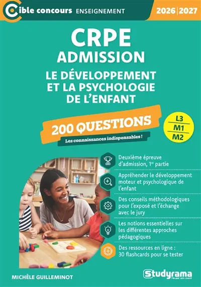 CRPE admission, L3, M1, M2 : 200 questions : le développement et la psychologie de l'enfant, 2026-2027