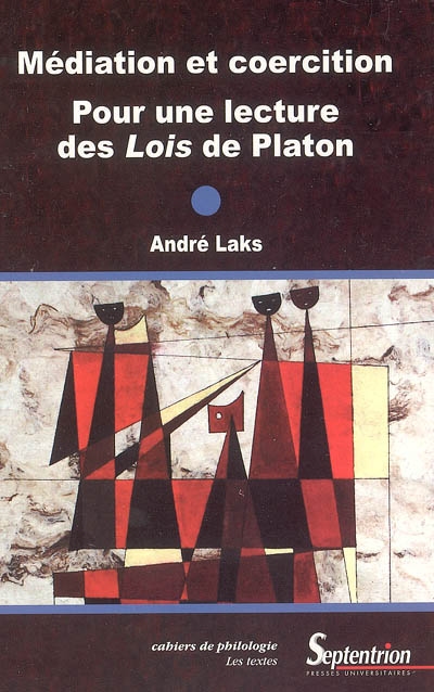 Médiation et coercition : pour une lecture des Lois de Platon