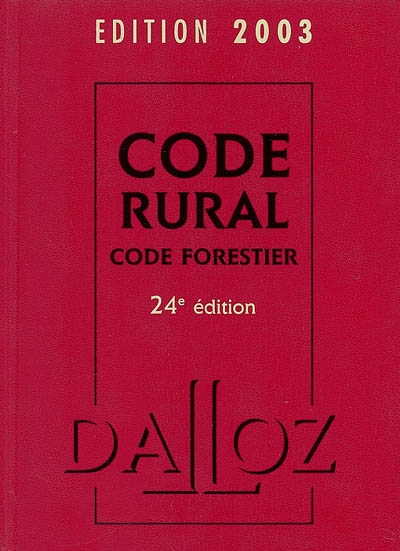 Code rural 2003 : code forestier