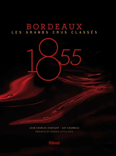 1855 : Bordeaux, les grands crus classés