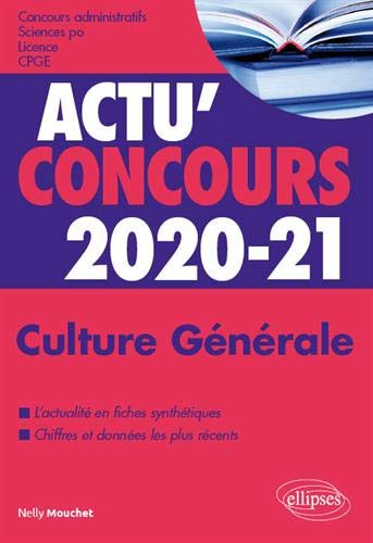 Culture générale 2020-21 : concours administratifs, Sciences Po, licence, CPGE : cours