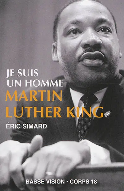 Je suis un homme : Martin Luther King