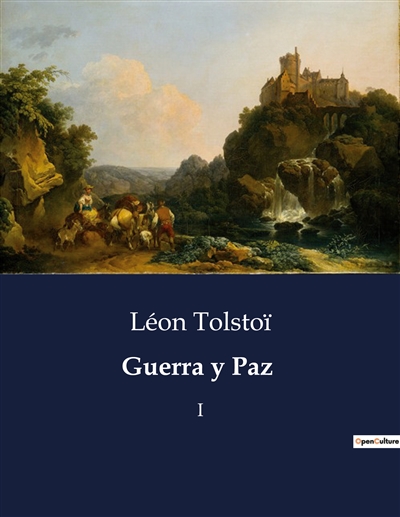 Guerra y Paz : I