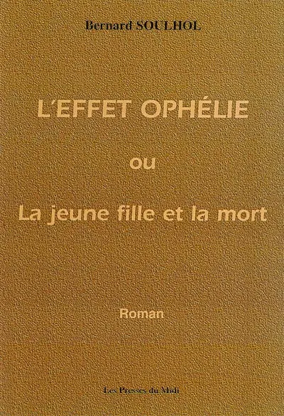 L'effet Ophélie ou la jeune fille et la mort