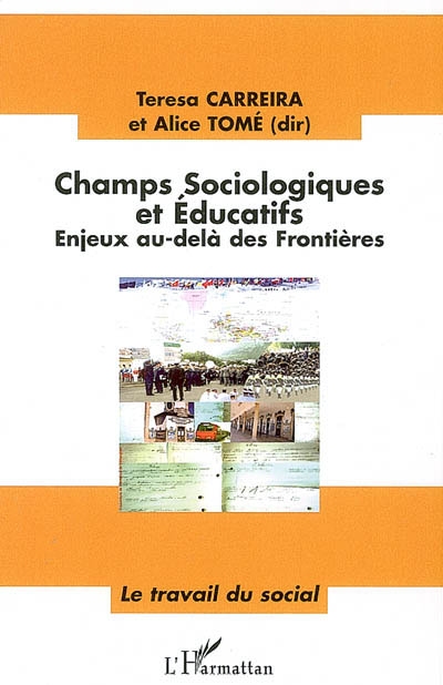 Champs sociologiques et éducatifs : enjeux au-delà des frontières