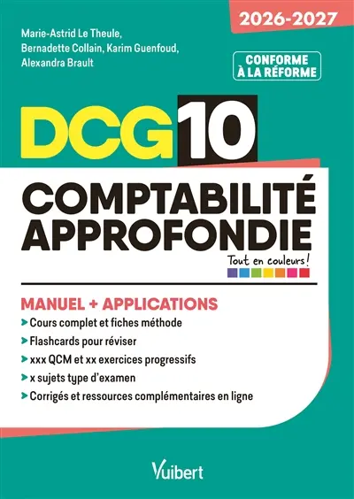 DCG 10, comptabilité approfondie : manuel + applications : 2026-2027