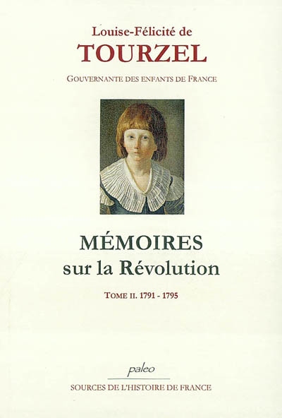 Mémoires sur la Révolution. Vol. 2. 1791-1795
