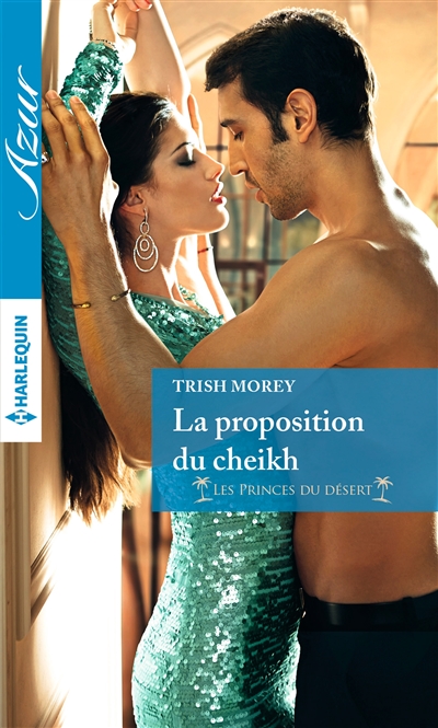 La proposition du cheikh : les princes du désert