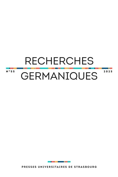 Recherches germaniques, n° 55. Savoirs et postures d'écrivaines depuis le XIXe siècle. Wissen und weibliche Autorinszenierung seit der Moderne