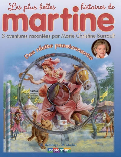 Les plus belles histoires de Martine : 3 aventures. Vol. 4. Des récits passionnants