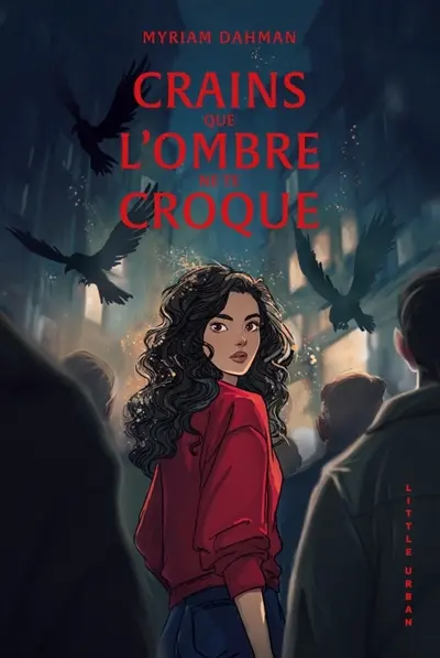 Crains que l'ombre ne te croque
