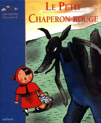 Le petit chaperon rouge : d'après le conte de Grimm