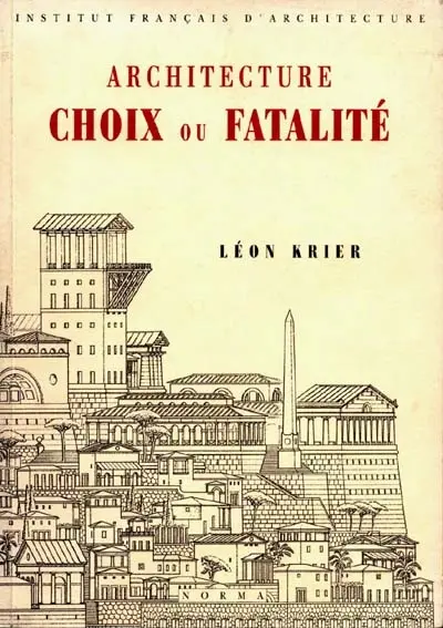 Architecture, choix ou fatalité