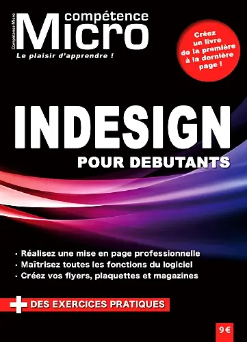 Compétence Micro, n° 7. InDesign pour débutants