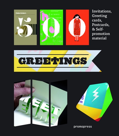 500 greetings : invitations, greeting cards, postcards & self-promotional material